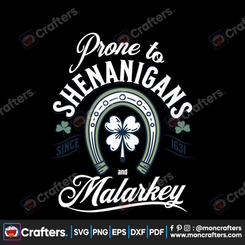 prone-to-shenanigans-and-malarkey-since-1631-svg