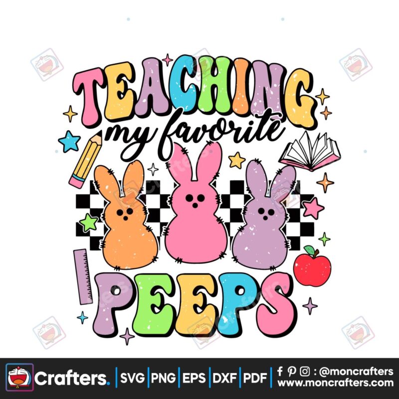 teaching-my-favorite-peeps-easter-teacher-svg