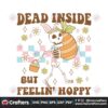 dead-inside-but-fellin-hoppy-svg