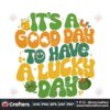 its-a-good-day-to-have-a-lucky-day-svg