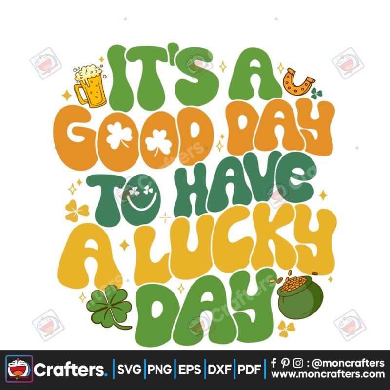 its-a-good-day-to-have-a-lucky-day-svg