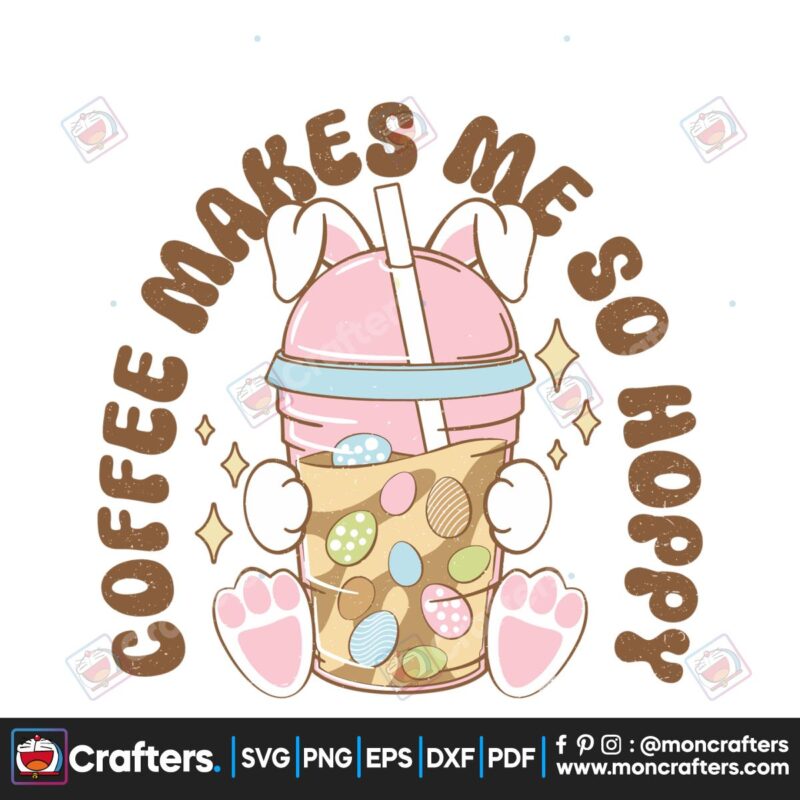 easter-day-coffee-makes-me-so-happy-svg