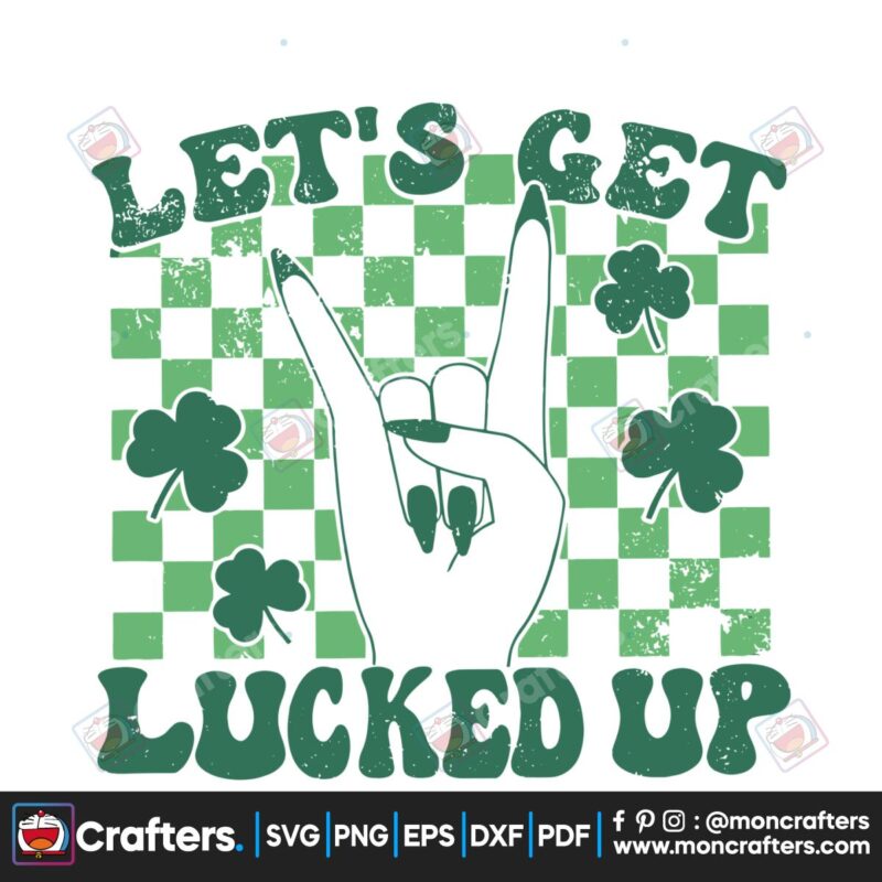 lets-get-lucked-up-st-patricks-day-svg