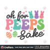 oh-for-peeps-sake-happy-easter-bunny-svg