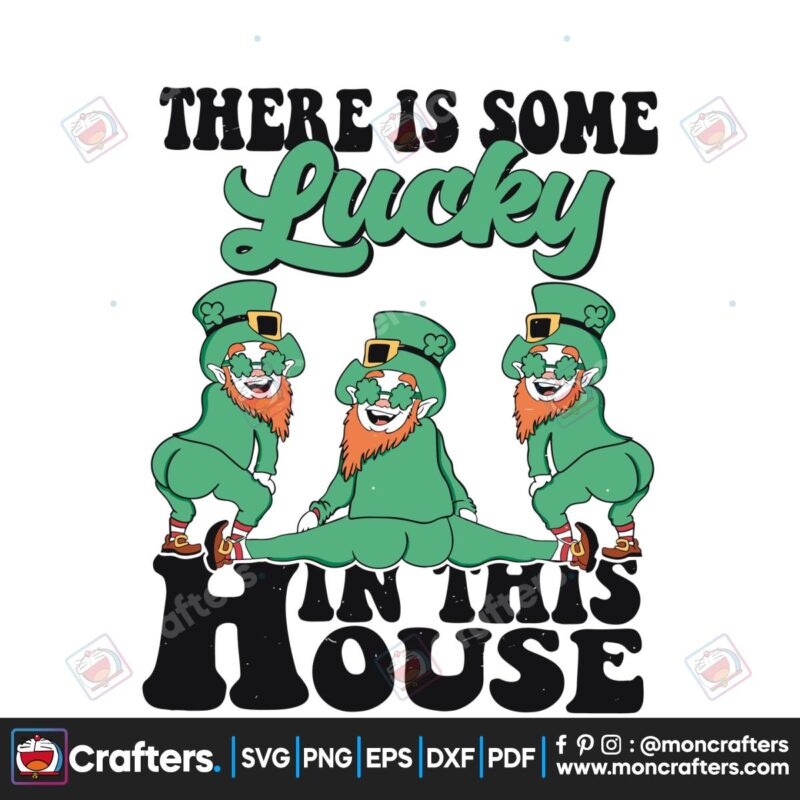 there-is-some-lucky-in-this-house-svg