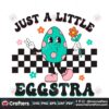 just-a-little-eggstra-easter-svg