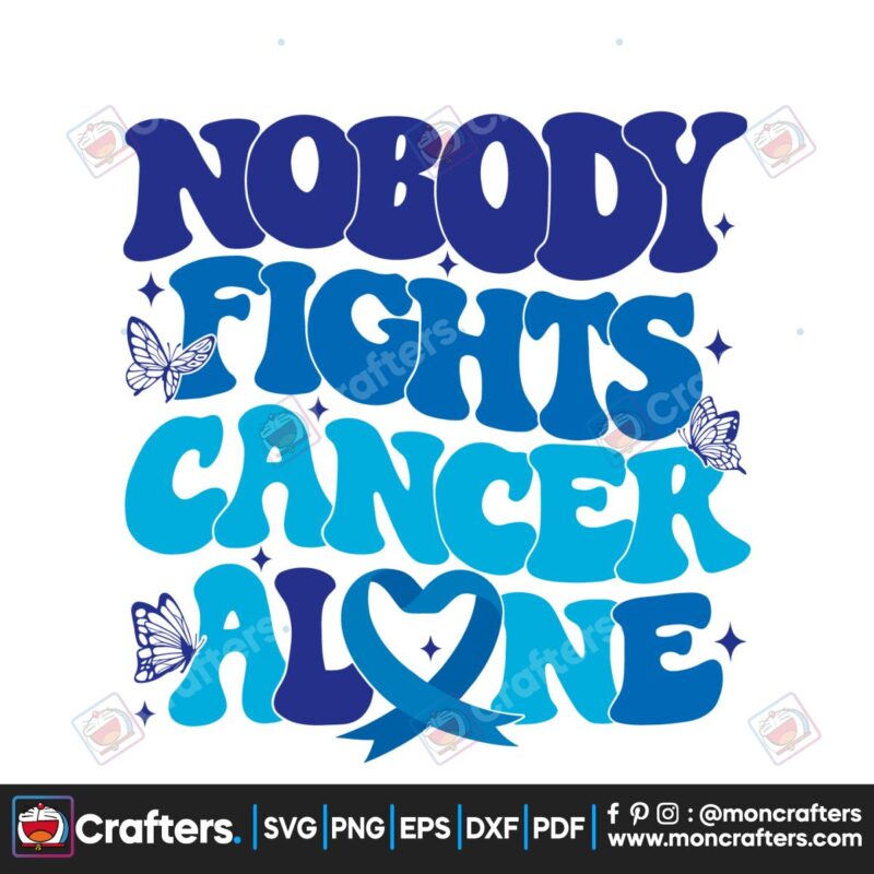 nobody-fights-cancer-alone-colon-cancer-awareness-svg
