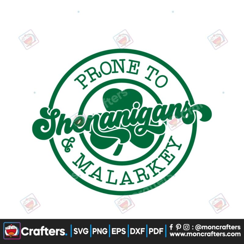 prone-to-shenanigans-and-malarkey-svg