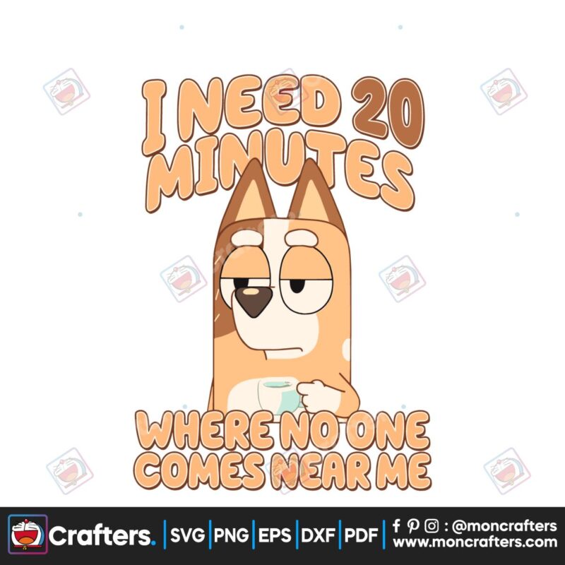 i-need-20-minutes-where-no-one-comes-near-me-svg