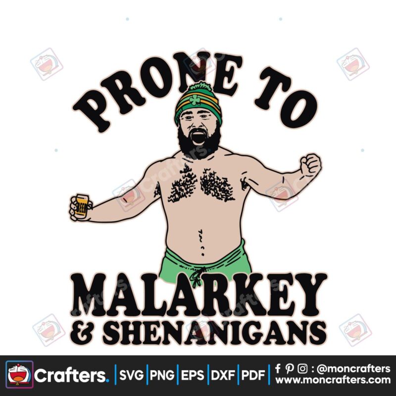 jason-kelce-prone-to-malarkey-and-shenanigans-svg