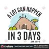 christian-easter-a-lot-can-happen-in-3-days-svg