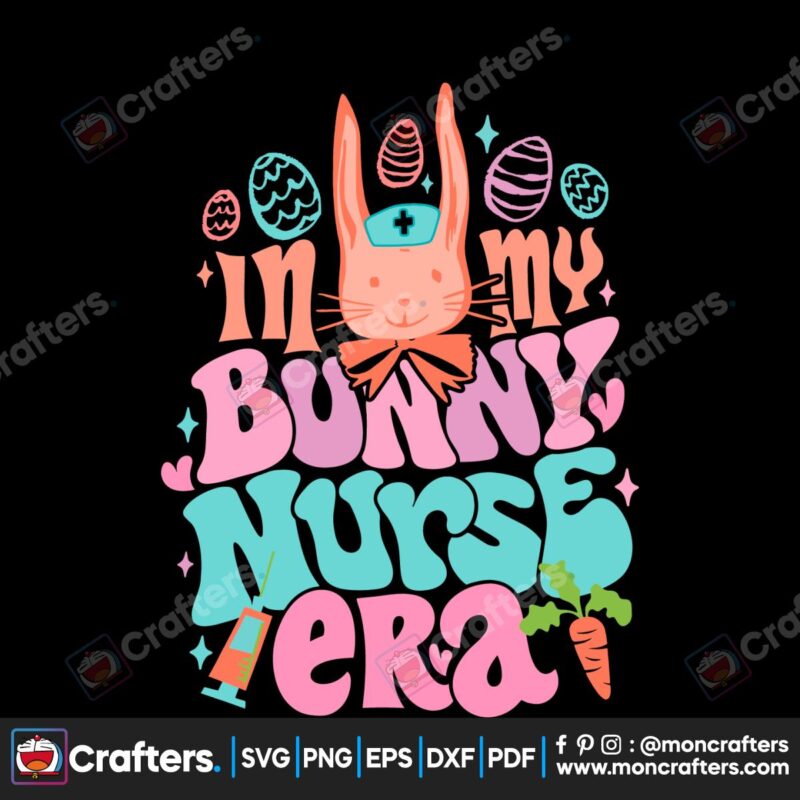 easter-day-in-my-bunny-nurse-era-svg