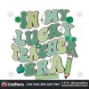 in-my-lucky-teacher-era-happy-st-patricks-day-png