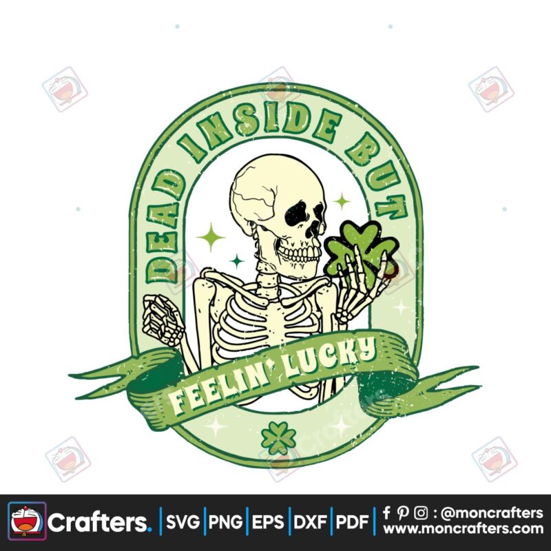 dead-inside-but-feelin-lucky-skeleton-shamrock-svg