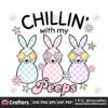 funny-easter-chillin-with-my-peeps-svg