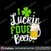 i-luckin-fove-beer-happy-patricks-day-svg