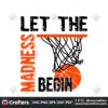 let-the-madness-begin-basketball-lover-svg