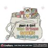 just-a-girl-who-brings-books-everywhere-svg