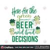 here-for-the-green-beer-and-bad-decisions-png