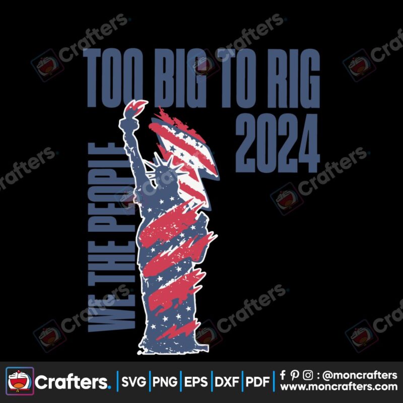 retro-too-big-to-rig-2024-election-svg