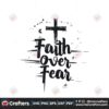 faith-over-fear-easter-day-cross-svg