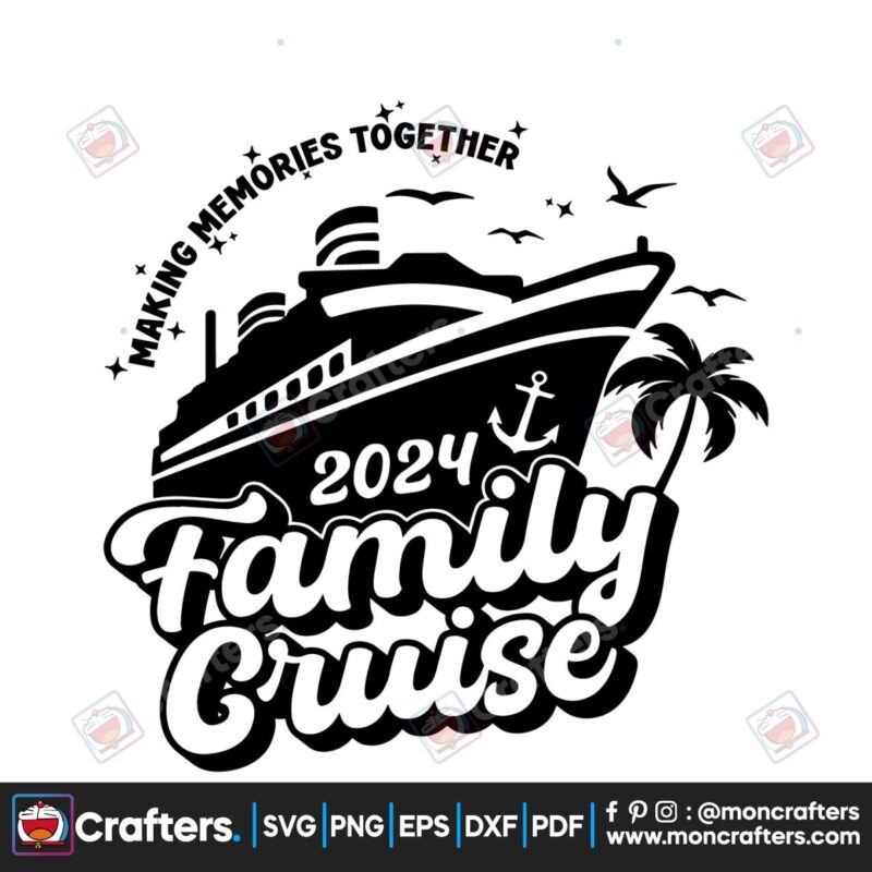 family-cruise-making-memories-togetgher-2024-svg