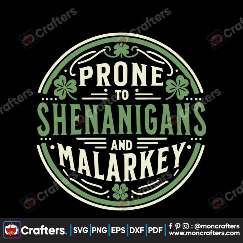 prone-to-shenanigans-and-malarkey-four-leaf-clover-svg