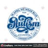 autism-month-in-april-we-wear-blue-svg