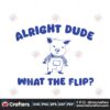 alright-dude-what-the-flip-svg
