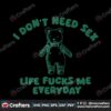 i-dont-need-sex-life-fucks-me-everyday-svg