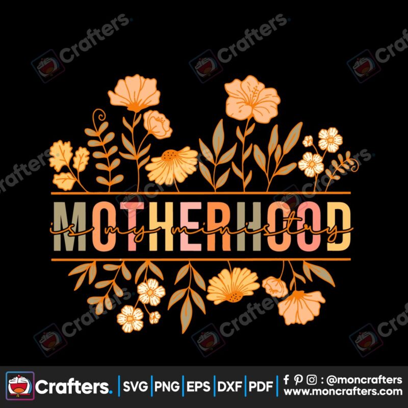 floral-motherhood-is-my-ministry-svg