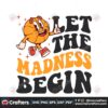 game-day-let-the-madness-begin-svg