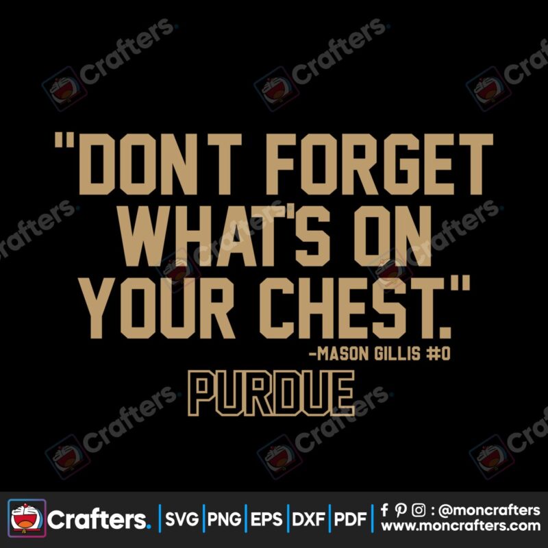 mason-gillis-dont-forget-whats-on-your-chest-svg