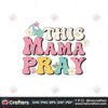 this-mama-pray-clipart-png-graphics