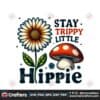 stay-trippy-little-hippie-sublimation