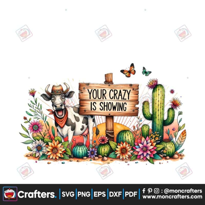 funny-sublimation-your-crazy-is-showing