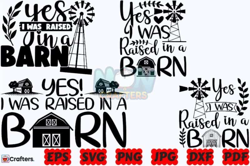 yes-i-was-raised-in-a-barn-svg-barn-svg