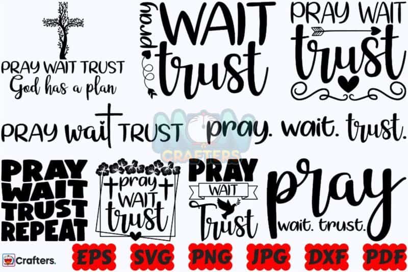 pray-wait-trust-god-has-a-plan-svg-pray