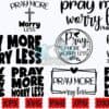 pray-more-worry-less-svg-pray-more-svg