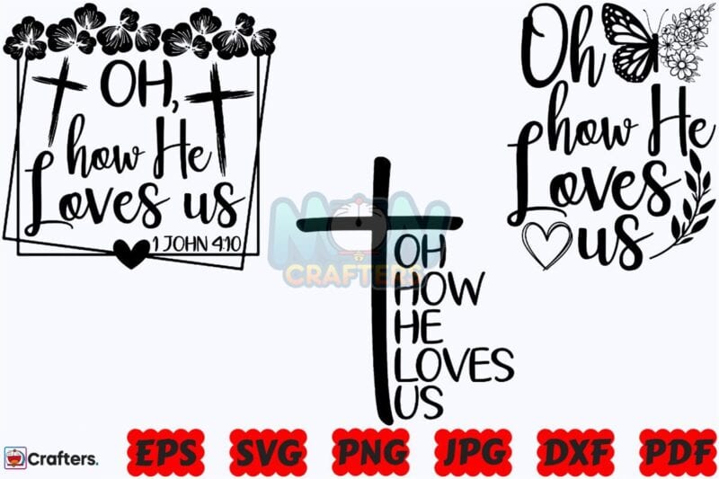 oh-how-he-loves-us-svg-religious-svg