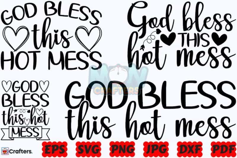god-bless-this-hot-mess-svg-god-bless