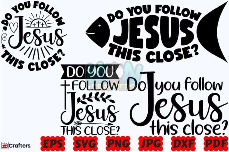 do-you-follow-jesus-this-close-svg-png