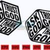 ask-god-trust-god-thank-god-svg-god-svg