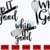 whip-it-good-svg-kitchen-svg-baking