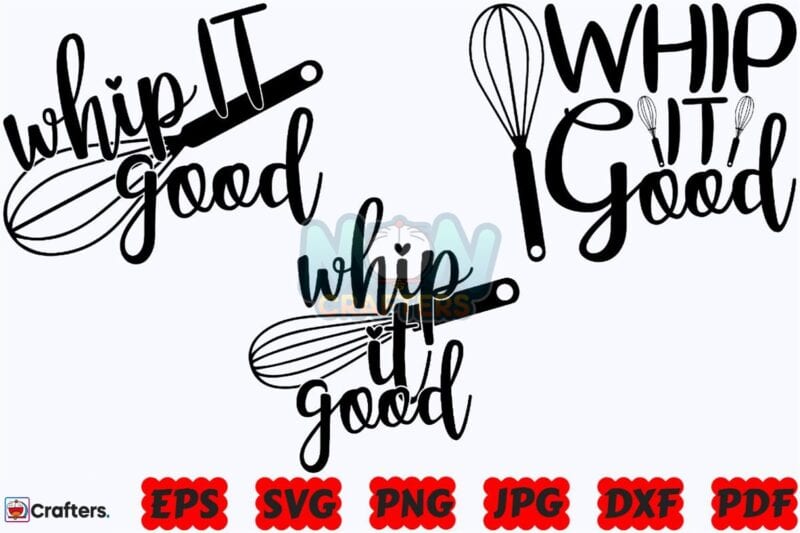 whip-it-good-svg-kitchen-svg-baking