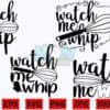 watch-me-whip-svg-kitchen-sign-svg