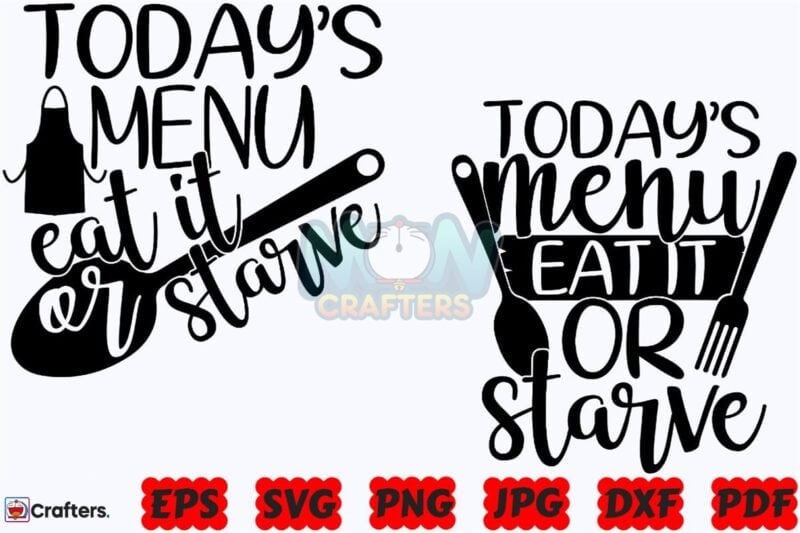 todays-menu-eat-it-or-starve-svg-png