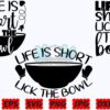 life-is-short-lick-the-bowl-svg-funny
