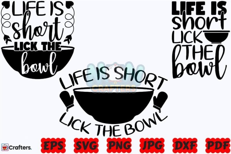 life-is-short-lick-the-bowl-svg-funny