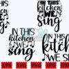 in-this-kitchen-we-sing-svg-kitchen-svg